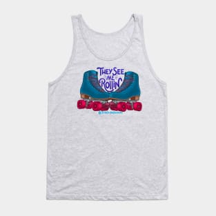 They See Me Rollin’ Tank Top